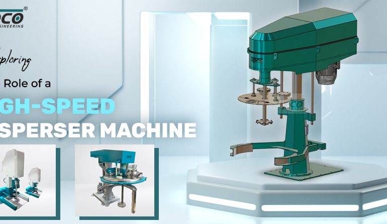 Exploring the Role of a High-Speed Disperser Machine