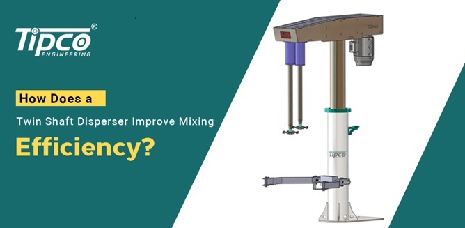 How Does a Twin Shaft Disperser Improve Mixing Efficiency?