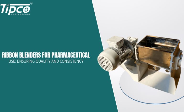 Ribbon Blenders for Pharmaceutical
