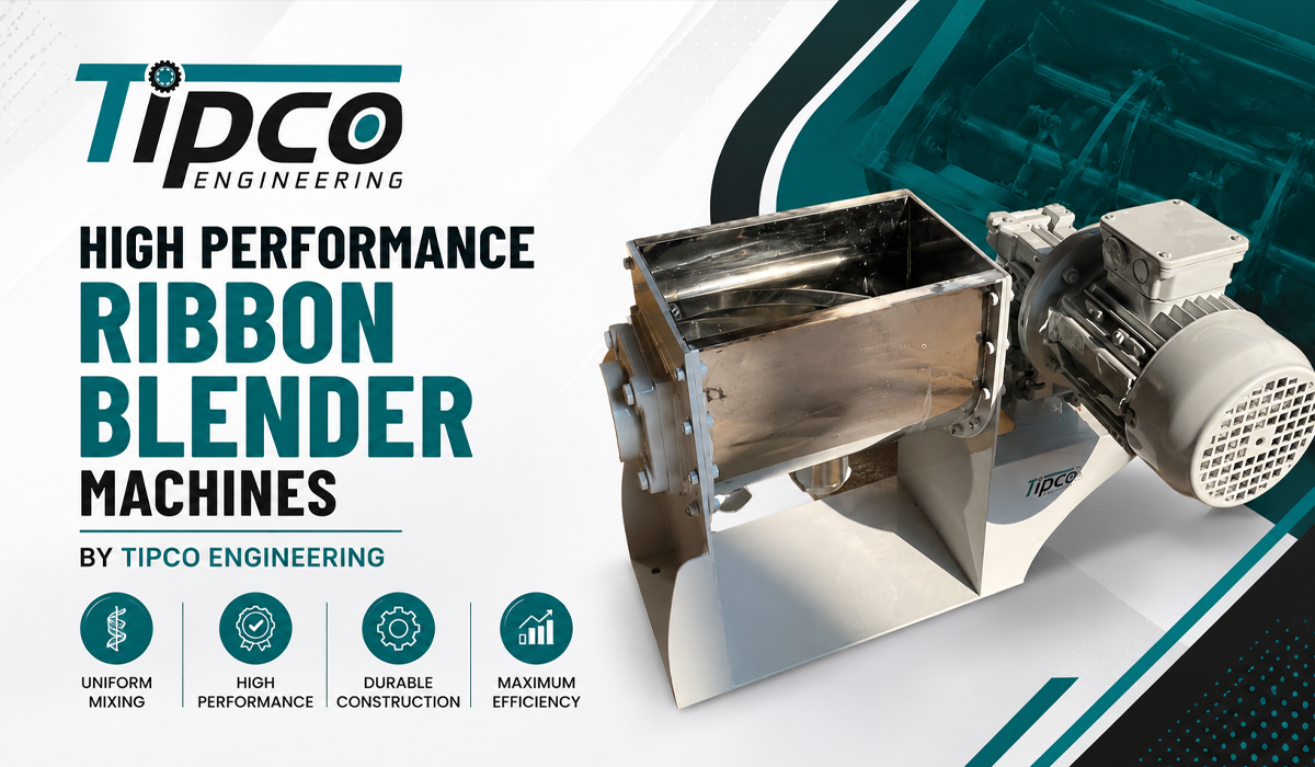 High Performance Ribbon Blender Machines by Tipco Engineering